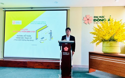 ĐẠI HỌC ĐÔNG Á HOÀN THÀNH THẨM ĐỊNH CTĐT THẠC SĨ NGÀNH KẾ TOÁN